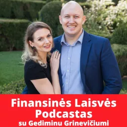 Finansinės Laisvės Podcastas su Gediminu artwork
