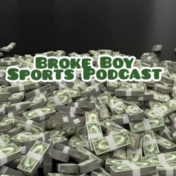 The Broke Boy Sports Podcast artwork