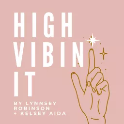 High Vibin’ It Podcast artwork