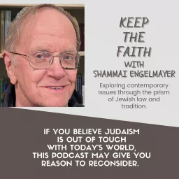 Keep the Faith with Shammai Engelmayer Podcast artwork