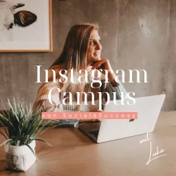 Instagram Campus - Dein Instagram Business Podcast artwork