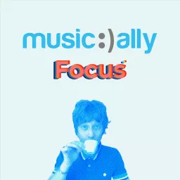 Music Ally Focus Podcast artwork