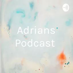 Adrians Podcast artwork