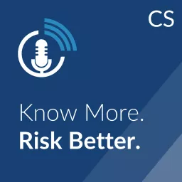 Know More. Risk Better. Podcast artwork