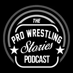The Pro Wrestling Stories Podcast artwork