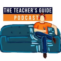 The Teacher's Guide Podcast artwork