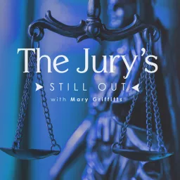 The Jury's Still Out Podcast artwork