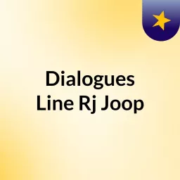 Dialogues Line Rj Joop Podcast artwork