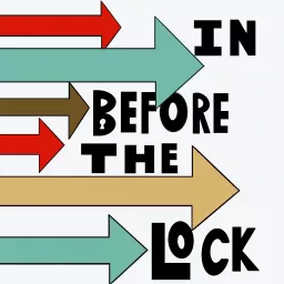 In Before The Lock Podcast artwork