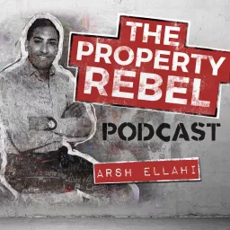 The Property Rebel Podcast artwork