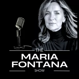The Maria Fontana Show Podcast artwork