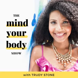 Mind Your Body Podcast artwork