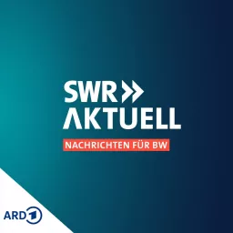 SWR Aktuell Baden-Württemberg Podcast artwork