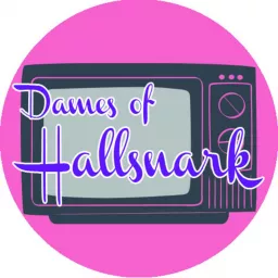 Dames of Hallsnark Podcast artwork