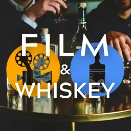 Film And Whiskey Podcast artwork