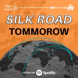 Silk Road, Tomorrow Podcast artwork