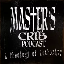 Master's Crib Podcast artwork