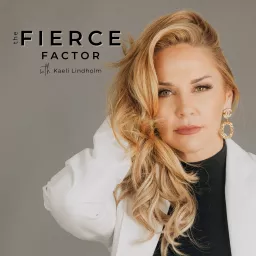 The Fierce Factor with Kaeli Lindholm