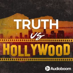 Truth vs Hollywood Podcast artwork