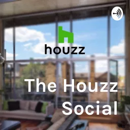 The Houzz Social Podcast artwork