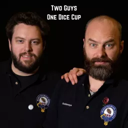 Two Guys One Dice Cup Podcast artwork