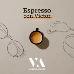 Espresso con Victor Podcast artwork