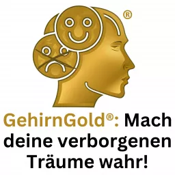 GehirnGold®: Mach deine verborgenen Träume wahr!