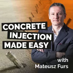 Concrete Injection Made Easy Podcast artwork