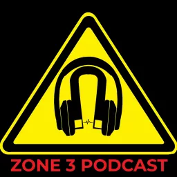 Zone 3 Podcast