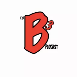 The B3 Podcast