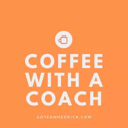 Coffee with a Coach Podcast artwork