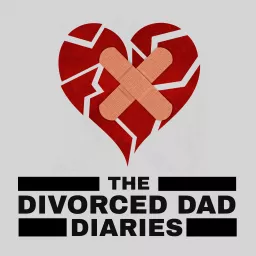 The Divorced Dad Diaries Podcast artwork