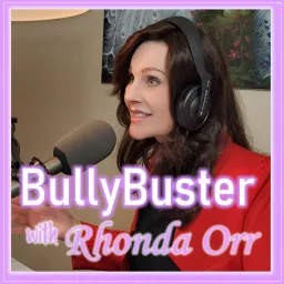 BullyBuster with Rhonda Orr Podcast artwork