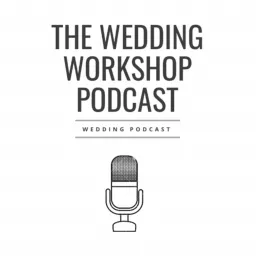 Wedding Workshop Podcast artwork