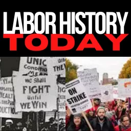 Labor History Today Podcast artwork