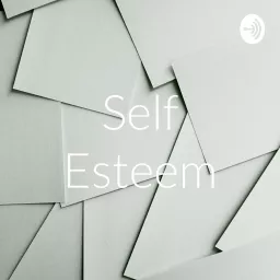 Self Esteem Podcast artwork