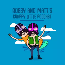 Bobby and Matt's Amazing Little Podcast artwork