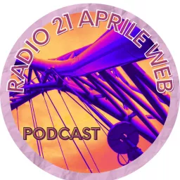Radio 21 aprile Web Podcast artwork