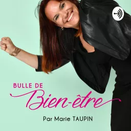 BULLE DE BIEN-ÊTRE Podcast artwork