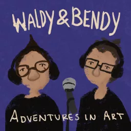 Waldy and Bendy’s Adventures in Art