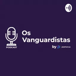 Os Vanguardistas Podcast artwork