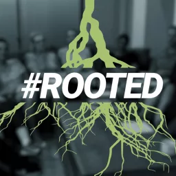 #Rooted Podcast artwork