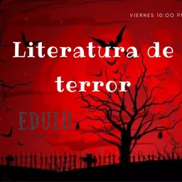 Literatura de Terror Edulú Podcast artwork