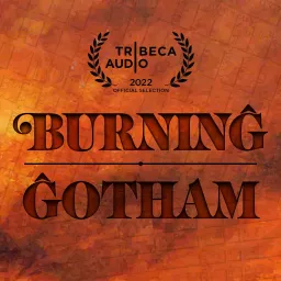 Burning Gotham Podcast artwork