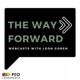 The Way Forward Webcasts with Leon Goren Podcast artwork