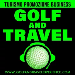 Golf and Travel Podcast artwork