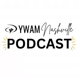 YWAM Nashville Podcast