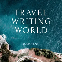 Travel Writing World Podcast artwork