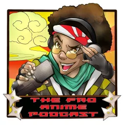 The Fro Anime Podcast artwork