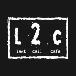 Last Call Cafe Podcast artwork